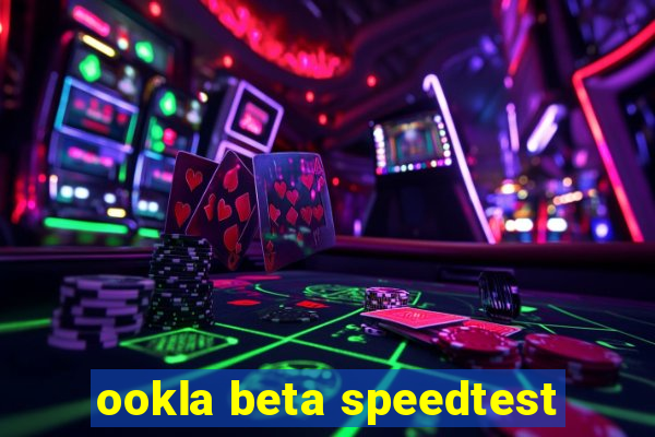 ookla beta speedtest